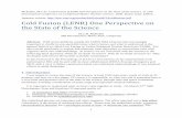 Cold Fusion (LENR) One Perspective on the State of the · PDF file · 2014-05-22general field of so called Low Energy or Lattice Enhanced Nuclear Reactions (LENR). ... In this paper