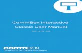 CommBox Interactive Classic User Manualdvc.commbox.com.au/downloads/COMMBOX/Interactive... · CommBox Interactive Classic User Manual Date: 15-Mar-2016. ... Menu Press this button