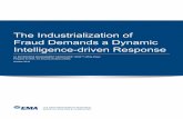 The Industrialization of Fraud Demands a Dynamic … DATA AAEET RESEARCH IDUSTRY AASIS CSUTI The Industrialization of Fraud Demands a Dynamic Intelligence-driven Response An ENTERPRISE