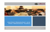 Conflict Resolution and Peer Mediation Toolkit - IREX · PDF fileConflict Resolution and Peer Mediation Toolkit ... also include conflict resolution, ... provide youth and adults with