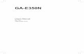GA-E350N - Support - GIGABYTEdownload.gigabyte.us/FileList/Manual/mb_manual_ga-e350n_e.pdf · GA-E350N Motherboard Layout ... (Center/Subwoofer Speaker Out) ... • Before unplugging