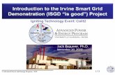 Introduction to the Irvine Smart Grid Demonstration (ISGD ... · PDF fileIntroduction to the Irvine Smart Grid Demonstration (ISGD “is good”) ... • Boeing Company Boeing Company