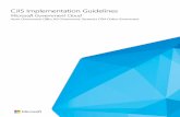 CJIS Implementation Guidelines · PDF fileCJIS Implementation Guidelines Microsoft Government Cloud Azure Government, Office 365 Government, Dynamics CRM Online Government