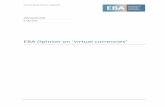 EA Opinion on Zvirtual currencies - eba.europa.euOpini… · EAs radar as one of ... The question that remained ... VCs are a digital representation of value that is neither issued
