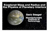 Exoplanet Mass and Radius and the Physics of Planetary Interiors · PDF fileExoplanet Mass and Radius and the Physics of Planetary Interiors. Casey Reid Planet Interiors ... +cP M