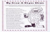 Cc My Draw a Rhyme Clown · PDF fileÐrø.-A-Bhyne Clown Homework Helper: Read the rhymes and have the child draw and color each part according to the directions. Helper, please do