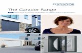 The Garador Range · PDF fileThe Garador Range NEW . 8 2. GARADOR The ... Please see page 18 for a choice of the 18 standard RAL colours available. ... there is no substitute for a