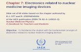Chapter 7: Electronics related to nuclear medicine · PDF fileelectronics related to nuclear medicine imaging ... Chapter 7: Electronics related to nuclear medicine imaging devices