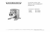 CATALOG OF REPLACEMENT PARTS - Hobart · PDF filecatalog of replacement parts a product of hobart 701 s. ridge avenue troy, ohio 45374-0001 legacy mixer hl600 ml-134317 hl661 ml-134342