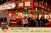 SHOW IN REVIEW 2014 SOUTHERN CHRISTMAS Show in Revie… · SHOW IN REVIEW 2014 SOUTHERN CHRISTMAS SHOW . ... Jamberry Jenny Cartee Pottery Jesse Brown's Outdoors Jewelry by Gwen …