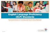 English Language Proficiency (ELP) · PDF fileEnglish Language Proficiency (ELP) Standards April 2014 with Correspondences to K–12 English Language Arts (ELA), Mathematics, and Science