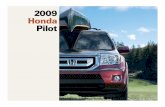 2009 Honda Pilot - Shop Current & Upcoming Vehicles | Honda · PDF file · 2009-05-27navigation system1 and Bluetooth ®2 HandsFreeLink, ... The 60/40 split-folding second- and third-row