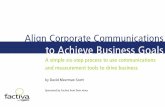 Align Corporate Communications to Achieve Business …äáÖå=`çêéçê~íÉ=`çããìåáÅ~íáçåë=íç=^ÅÜáÉîÉ=_ìëáåÉëë=dç~äë P TABLE Of CONTENTS > Introduction