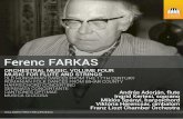 FERENC FARKAS: WORKS FOR FLUTE · PDF fileOld Hungarian Dances from the 17th Century is one of Farkas’ most successful compositions: existing in a dozen-and-a-half variants for di"erent