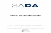 GUIDE TO ADJUDICATING - South Australian Debating ...sada.org.au/assets/Uploads/SADA-Guide-to-Adjudicating.pdf · GUIDE TO ADJUDICATING ... awards a debate. ... but they may, in their