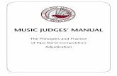 MUSIC JUDGES’ MANUAL - NZ Pipe Bandsmanage.nzpipebands.org.nz/fs/files/judging_manual.pdf · RNZPBA Music Judges Manual ... Those who aspire to take up the adjudication role must