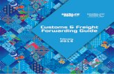 Customs & Freight Forwarding Guide - ATA Carnet · PDF fileCustoms & Freight Forwarding Guide ... then containers could be shipped via transit container and truck ferries up to Cargo