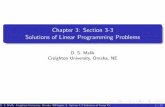 Chapter 3: Section 3-3 Solutions of Linear Programming ... · PDF fileChapter 3: Section 3-3 ... Chapter 3: Section 3-3 Solutions of Linear Programming Problems 7 / 21. Example The