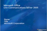 Microsoft Office Live Communications Server 2005download.microsoft.com/.../LiveCommunicationServer.pdfMicrosoft Office Live Communications Server 2005. ... SIP IM/Presence And Telephony
