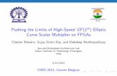 Pushing the Limits of High-Speed GF(2m) Elliptic Curve ... · PDF filePushing the Limits of High-Speed GF(2m) Elliptic Curve Scalar Multiplier on FPGAs ... ROM Control Unit (b) BlockDiagram