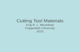 Cutting tool materials - Greetings from Eng. Nkumbwa...nkumbwa.weebly.com/.../6/3716285/lectur… · PPT file · Web view · 2010-06-04Cutting tool materials. Selection of cutting
