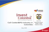 Call Center/BPO Industry in - Call Center Sector. · PDF fileCall Center/BPO Industry in Colombia ... 55,181. 10,766. Mexico. 61,813. 13,005. Colombia. ... BPO and Call Center Income
