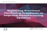 SUB3 Exploring Precision Machining Processes to … About this Free Book Exploring Precision Machining Processes to Improve Manufacturing Systems is a FreeBook brought to you by CRC