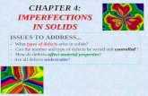 CHAPTER 4: IMPERFECTIONS IN SOLIDSamoukasi/CBE30361/Lecture_Defects_2014.pdfscience and engineering! ... compounds will form; 4. Valences: If (1) -(3) ... • From Chapter 2 we know