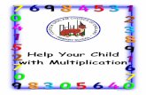 Help Your Child with Multiplication - Lostock · PDF file · 2014-09-27Y2 Practise multiplication and division facts for the 2, 3, 5 and 10 times-tables by counting in twos, fives