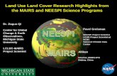 Land Use Land Cover Research Highlights from the …lcluc.umd.edu/sites/default/files/lcluc_documents/Qi_0.pdf · Land Use Land Cover Research Highlights from the MAIRS and NEESPI