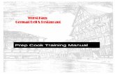 prep cook training manual with washout - Wurst Hauswursthaus.net/prep_cook_training_manual_with_washout.pdf · Prep Cook Training Manual ... the necessary tools and equipment to complete