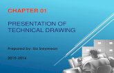 Presentation of Technical drawing - · PDF filePRESENTATION OF TECHNICAL DRAWING Prepared by: ... Oblique Orthographic Axonometric Multiview Parallel 13 ... The projection theory is