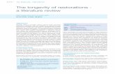 The longevity of restorations - a literature · PDF filerestorative materials, with the longevity of restorations be - ing one of the most important criteria. ... technique (atraumatic