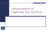Advancements in Lightning Test Services - Elite … Overview Basic Lightning Concepts Indirect Effects Testing Waveforms General Test Methods Elite Testing Capability What’s in ...