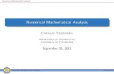 Numerical Mathematical Analysis - University of …trenchea/MATH1070/slides/MATH1070.pdfNumerical Mathematical Analysis Numerical Mathematical Analysis Catalin Trenchea Department