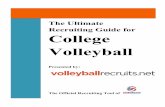 The Ultimate Recruiting Guide for College Volleyball · PDF fileThe Ultimate Recruiting Guide for College ... you can send a personal email to any ... If a Coach Outside of my Target