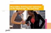 Wearables: Driving user outcomes in the Digital Age - the ... · PDF filethe participants intend to purchase a smartwatch in the near future. But what ... Wearables: Driving user outcomes