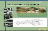 Premise Wiring Wire Basket Tray Systemecatalog.hubbell-premise.com/LiteraturePDFs/Original...Premise Wiring ® Wire Basket Tray System Cable Management Innovative, Flexible, Field-Configurable