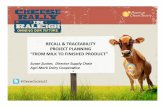 RECALL & TRACEABILITY PROJECT PLANNING FROM MILK · PDF fileRECALL & TRACEABILITY PROJECT PLANNING ˝FROM MILK TO FINISHED PRODUCT ˛ Susan Zucker, Director Supply Chain Agri-Mark
