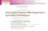 OlfactoryGrooveMeningiomas: operativetechnique Mg 2012.pdf · OlfactoryGrooveMeningiomas: operativetechnique 5!e 8th Annual International Neurosurgery Conference 26 - 31 December