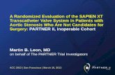 A Randomized Evaluation of the SAPIEN XT …clinicaltrialresults.org/Slides/ACC 2013/Leon_PARTNER II_ACC 2013.pdf · A Randomized Evaluation of the SAPIEN XT ... on behalf of The