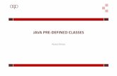 JAVA PRE DEFINED CLASSES - · PDF file10/09/2010 · Java.lang package • Java compiler automatically imports all the classes in the java.lang package into every source file. •