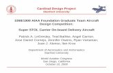 1998/1999 AIAA Foundation Graduate Team Aircraft Design ...aero-comlab.stanford.edu/plegresl/presentations/wac2000.pdf · Cardinal Design Project Stanford University 1998/1999 AIAA