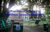 Pharmacotherapy for Nervous System Disorders - Drug · PDF filePharmacotherapy for Nervous System Disorders M. Bakhriansyah, H., dr., M.Kes, M.Med.Ed Department of Pharmacology Medical