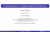 A Generalization for Stable Mixed Finite Elementsmath.arizona.edu/~agillette/research/spm10Talk.pdf · A Generalization for Stable Mixed Finite Elements Andrew Gillette ... The University