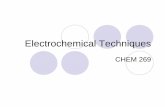 Electrochemical Techniques - University of California ...chen.chemistry.ucsc.edu/techniques.pdf · Impedance based techniques (Ch. 10): electrochemical impedance spectroscopy, AC