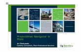 ProjectWise Navigator in Plant engineering - · PDF fileProjectWise Navigator in Plant . Agenda • ProjectWise Navigator overview • Enhancements in ProjectWise Navigator 08.09.05.