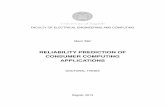 RELIABILITY PREDICTION OF CONSUMER … OF ELECTRICAL ENGINEERING AND COMPUTING Marin Šilic´ RELIABILITY PREDICTION OF CONSUMER COMPUTING APPLICATIONS DOCTORAL THESIS Supervisor: