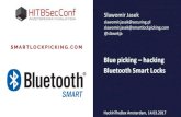 Blue picking hacking Bluetooth Smart Locks picking – hacking Bluetooth Smart Locks Sławomir Jasek slawomir.jasek@securing.pl slawomir.jasek@smartlockpicking.com @slawekja HackInTheBox