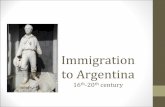Early Immigration to Argentina - Latin American … to Teachers: The information from this PowerPoint primarily comes from my translation of Califa’s comic book, La inmigración